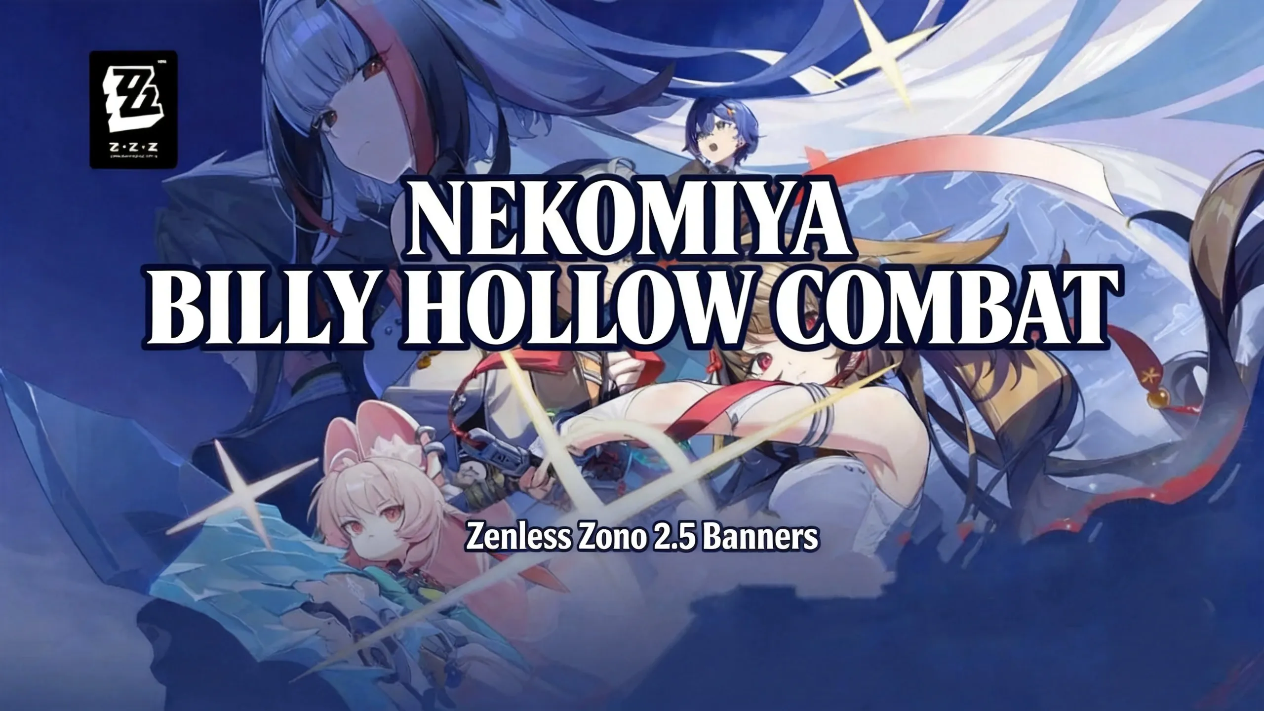 ZZZ Nekomiya Billy mid hollow combat