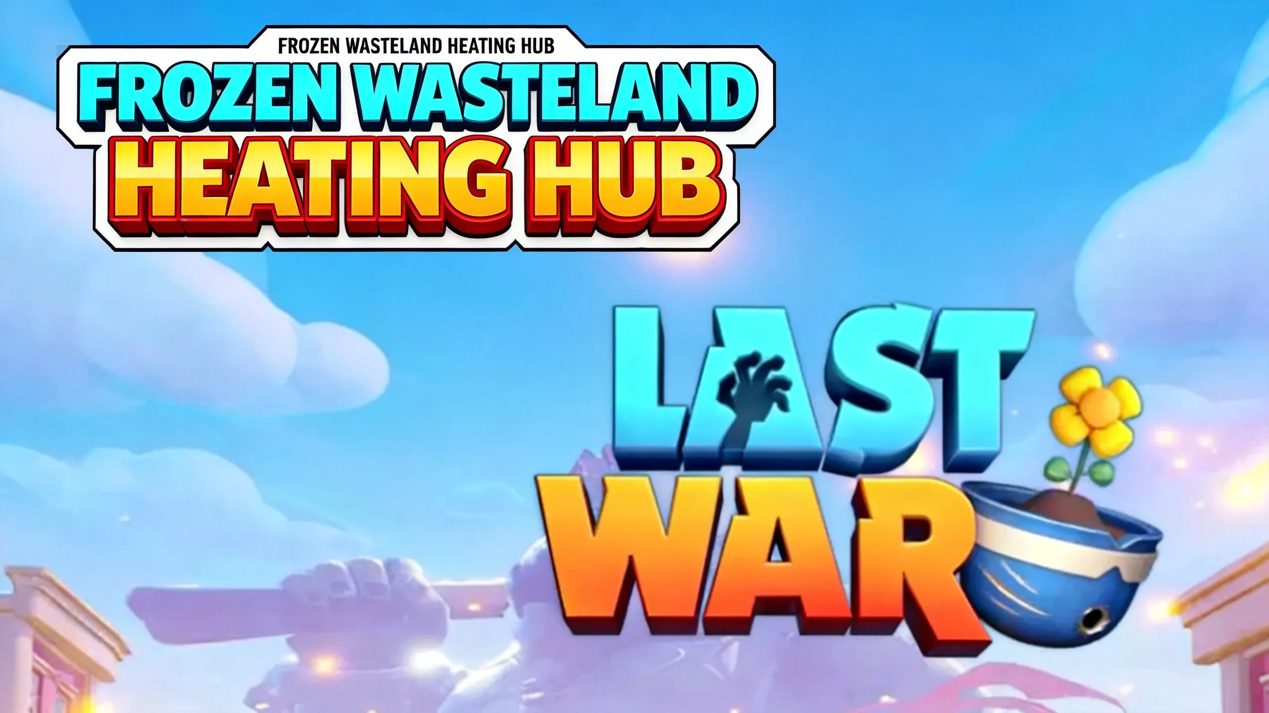 Last War Survival frozen map with Heating Hub base