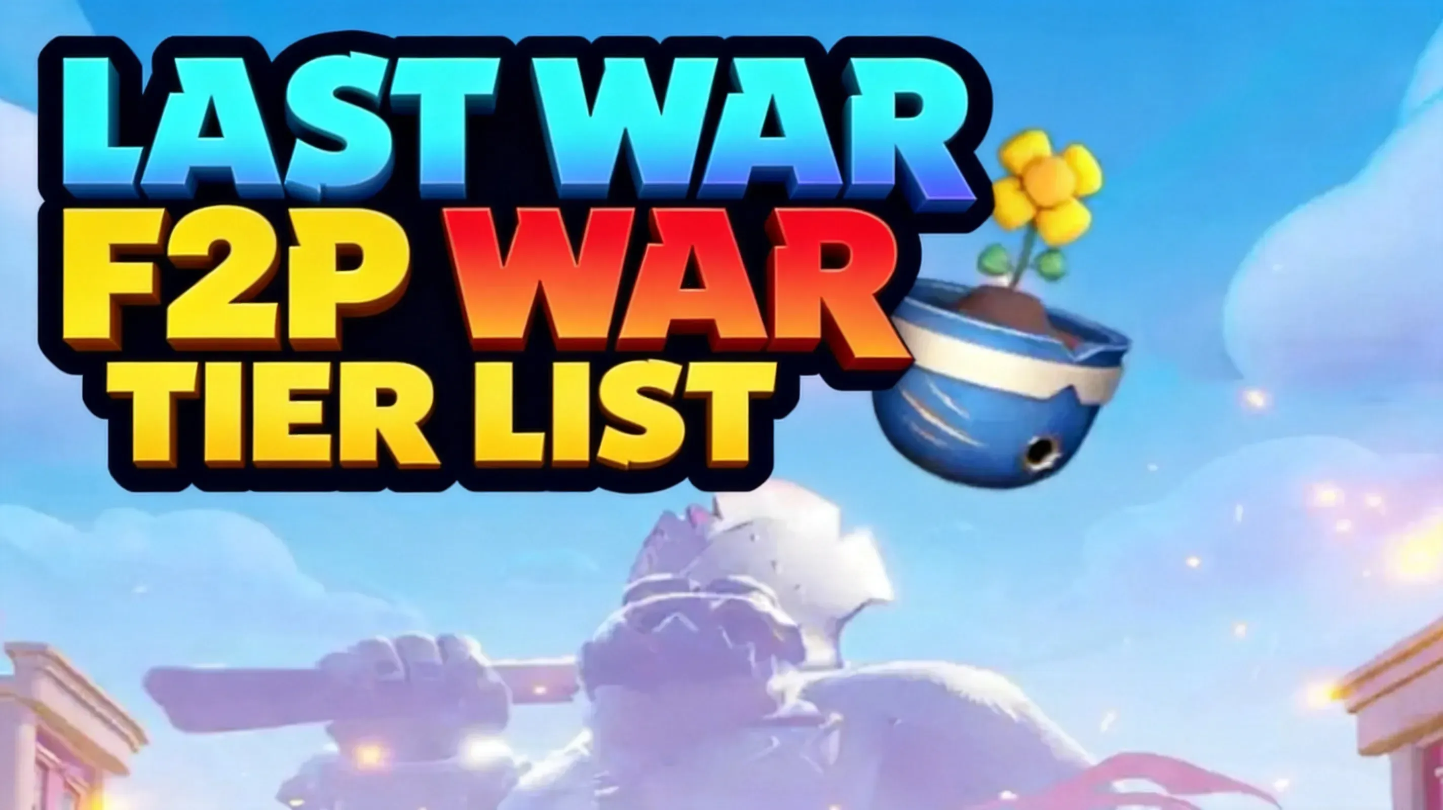 Last War Season 6 F2P hero tier list