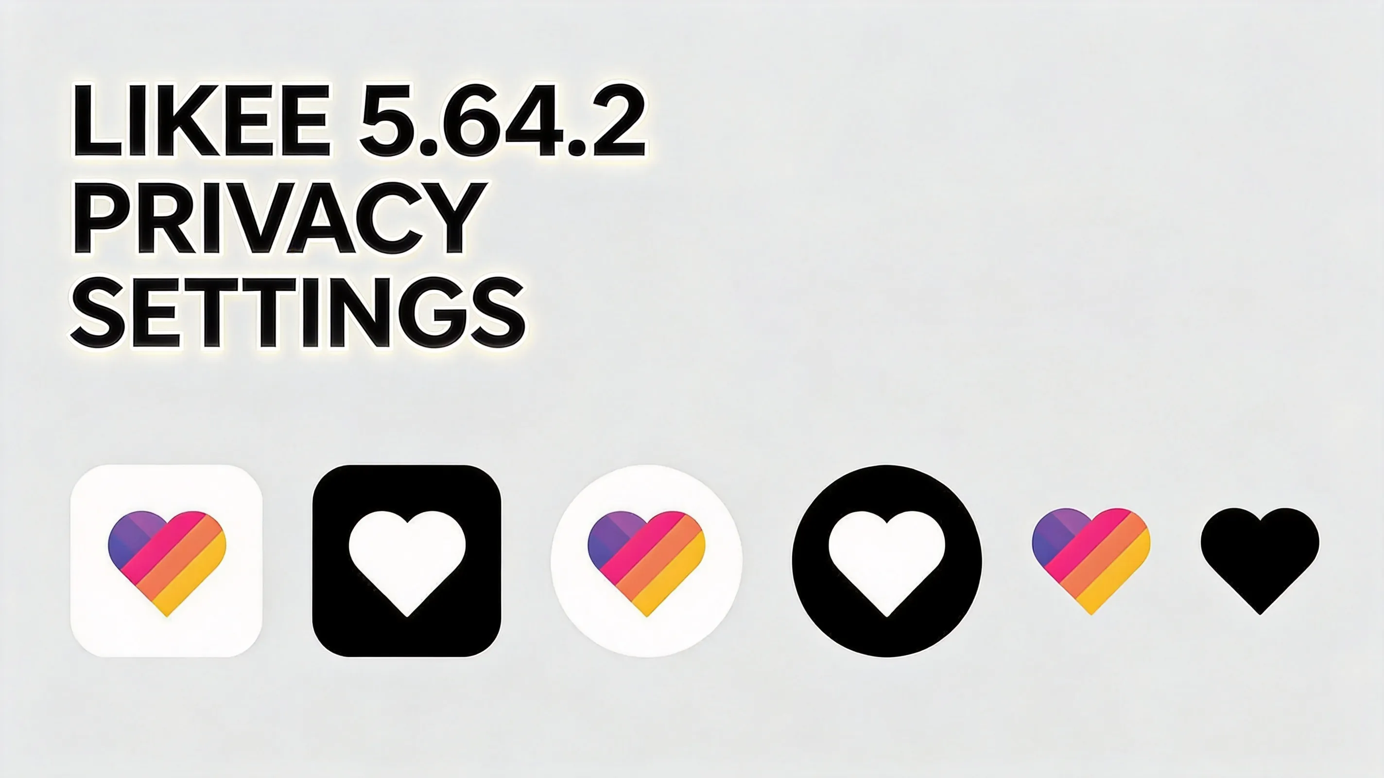 Likee v5.64.2 privacy settings menu screen