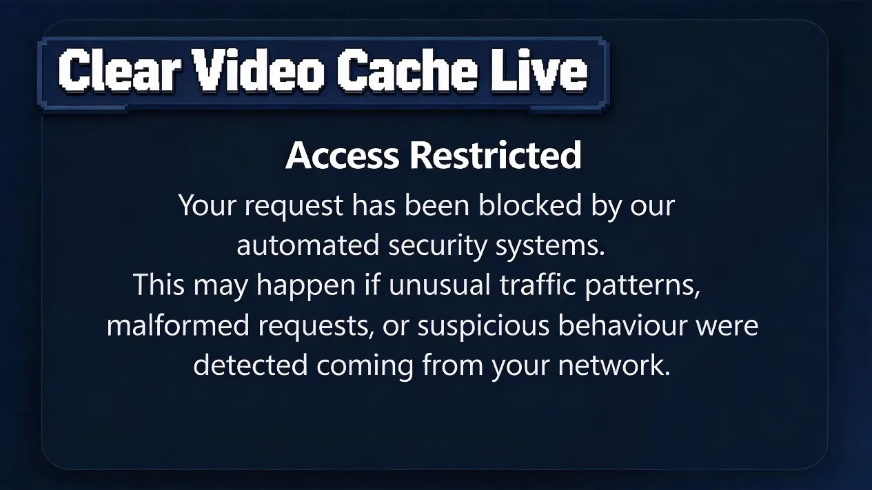 Liker clearing video cache before LIVE